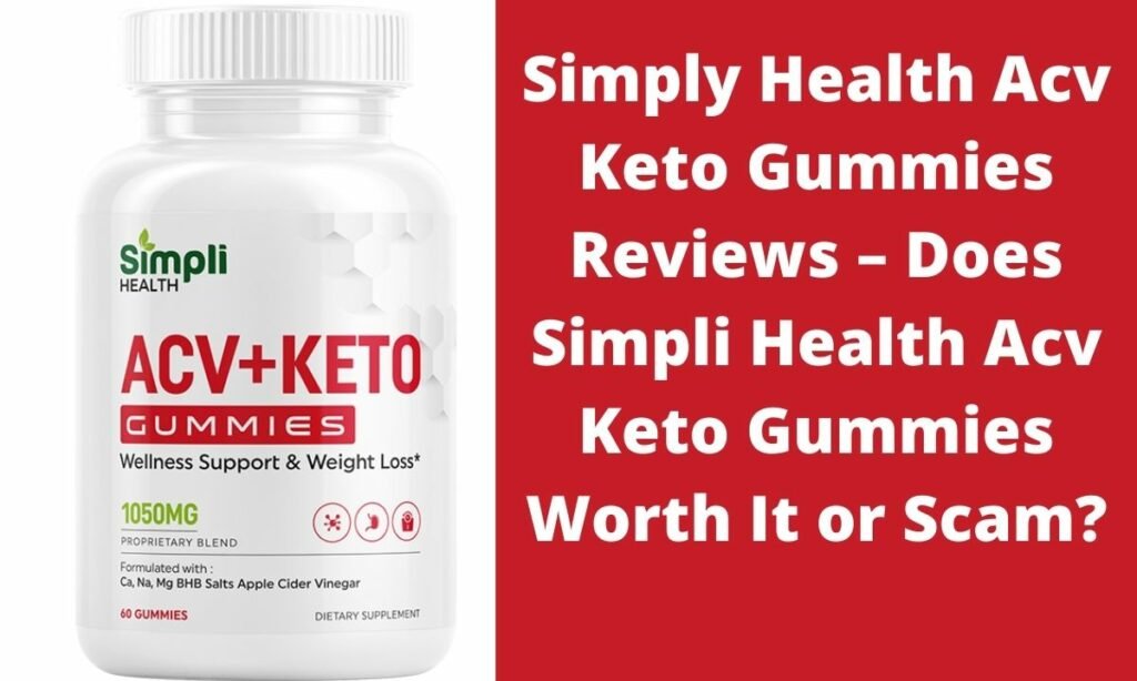 Simply Health Acv Keto Gummies Reviews